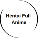 Hentai Full Anime +18